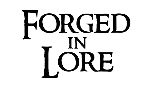 Forged In Lore